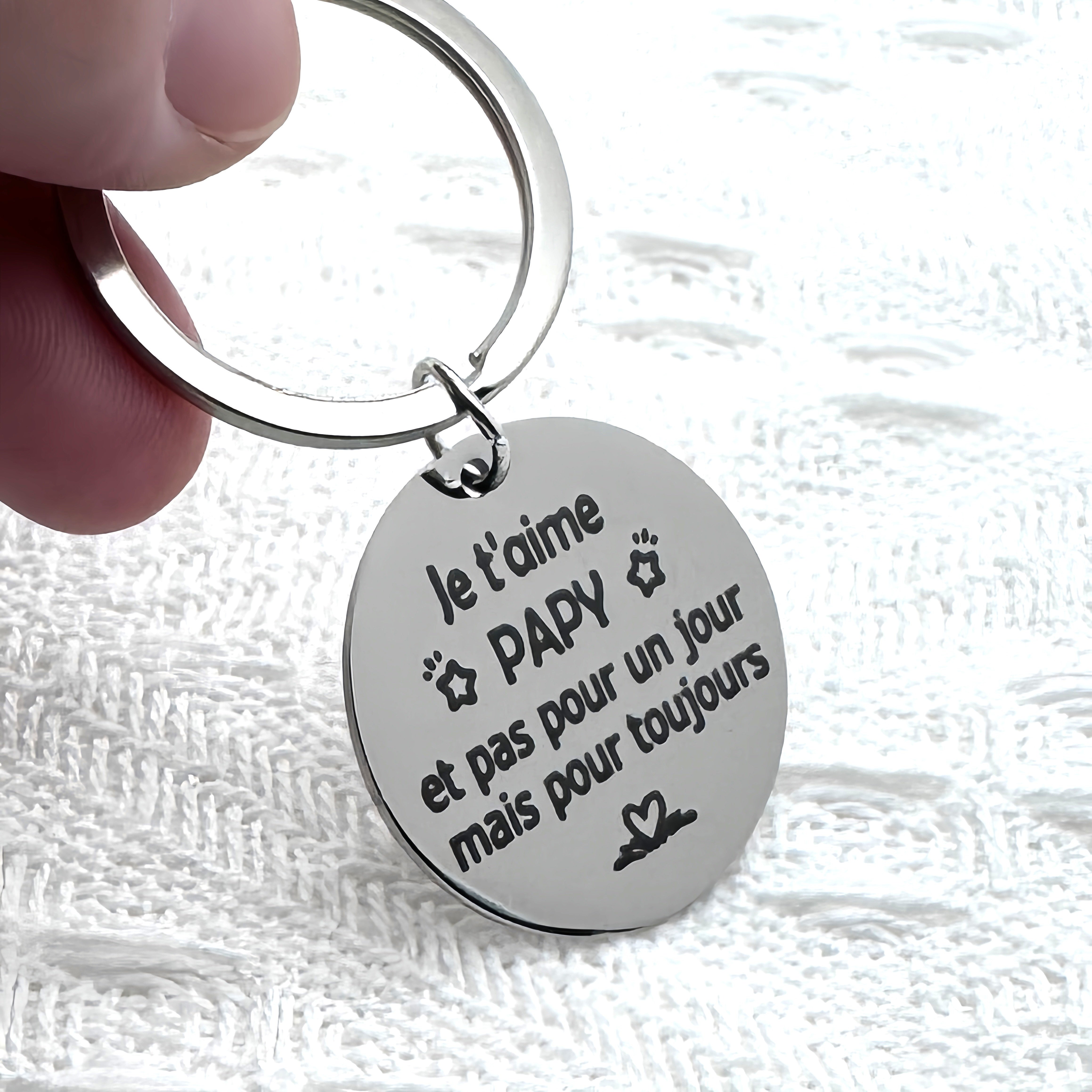 Porte-clés en acier inoxydable gravé "Je t'aime papy, et pas pour un jour mais pour toujours"